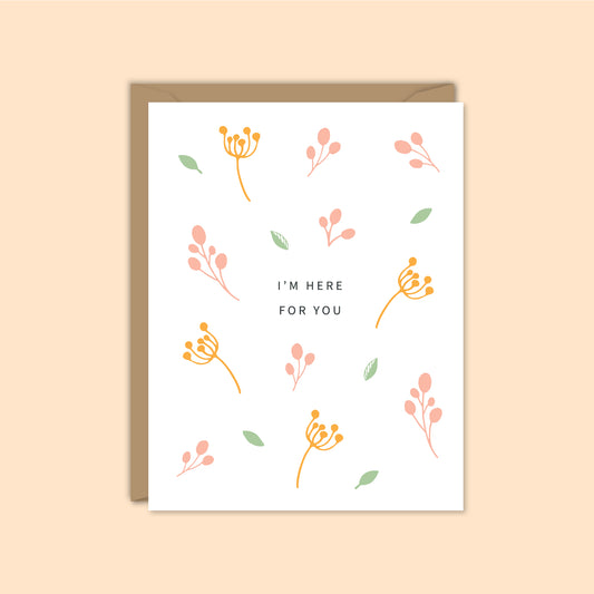 I'M HERE FOR YOU - Simple Flowers