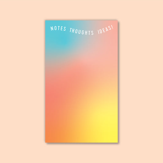 NOTES THOUGHTS IDEAS ! - OMBRE NOTEPAD