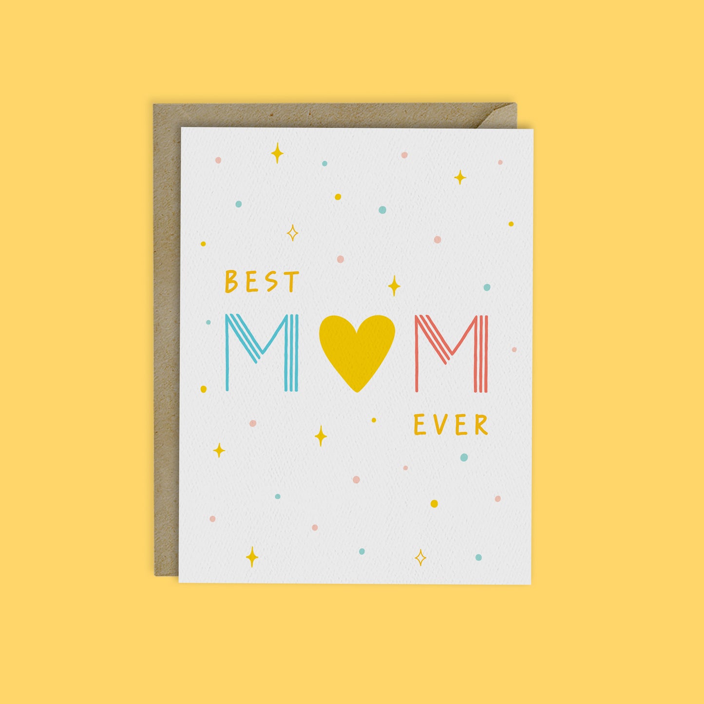 BEST MOM EVER - Mothers Day Card