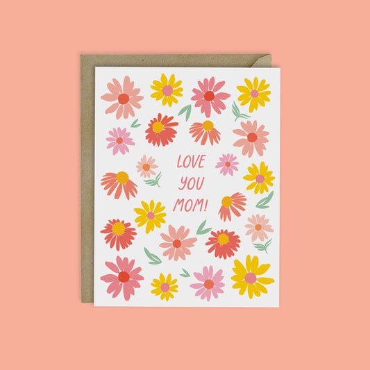 LOVE YOU MOM - Summer Garden Mother's Day Card