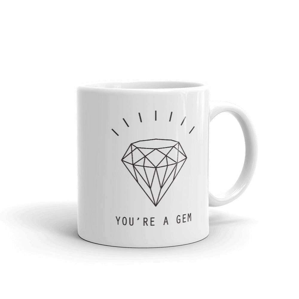 YOU'RE A GEM COFFEE MUG