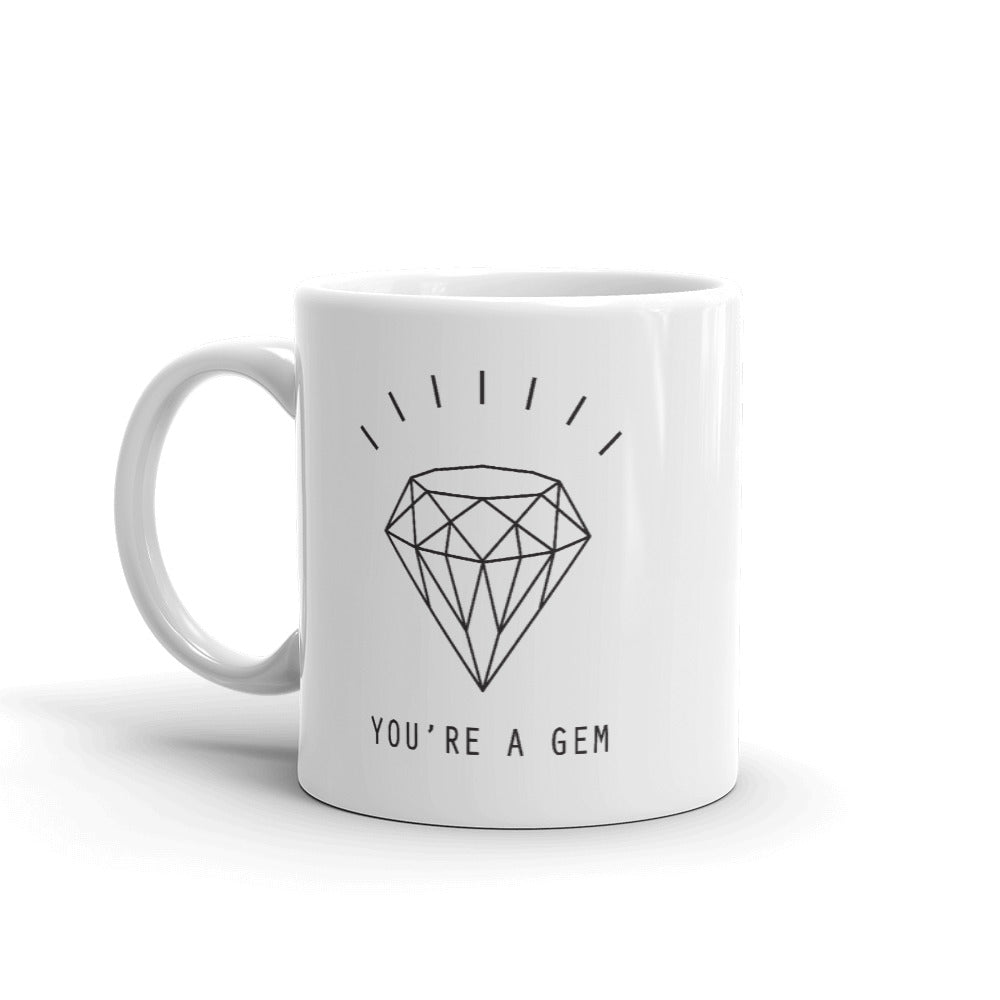 YOU'RE A GEM COFFEE MUG